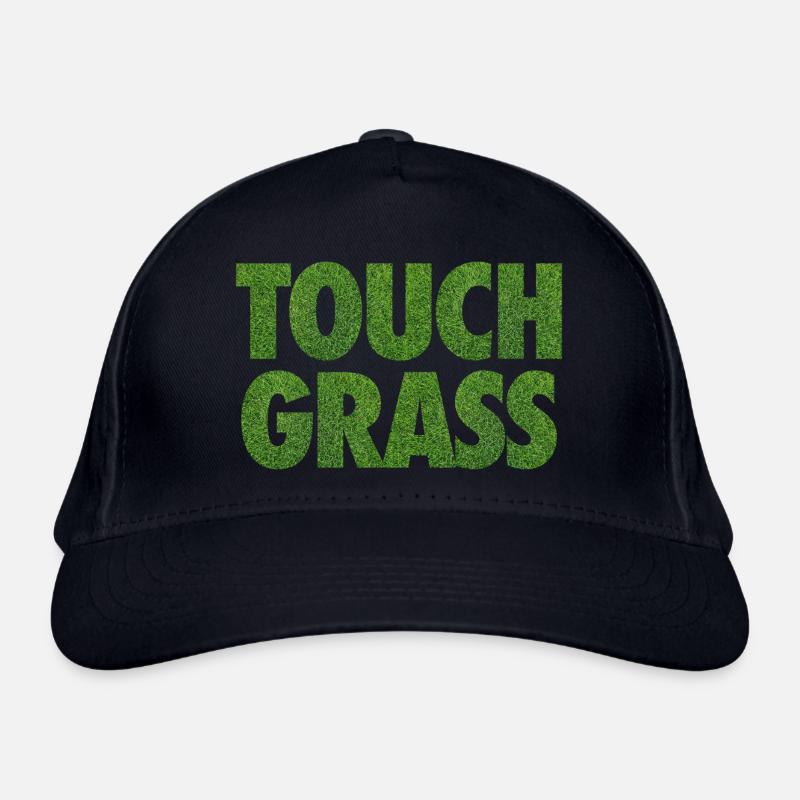 Slogan Internet du mème Touch Grass Casquette classique bio