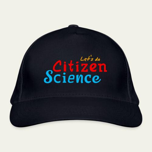 Let's do Citizen Science! - Organic Baseball Cap