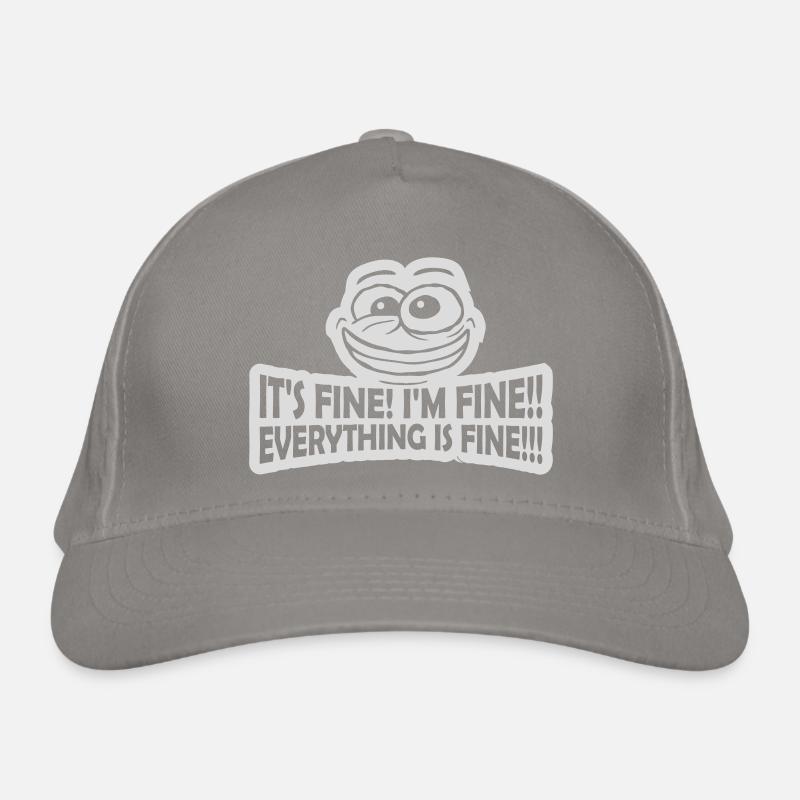 everything is fine quote Organic Baseball Cap