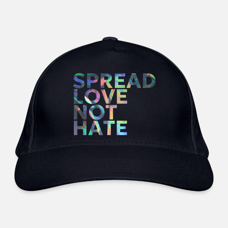 SPREAD LOVE NOT HATE Organic Baseball Cap