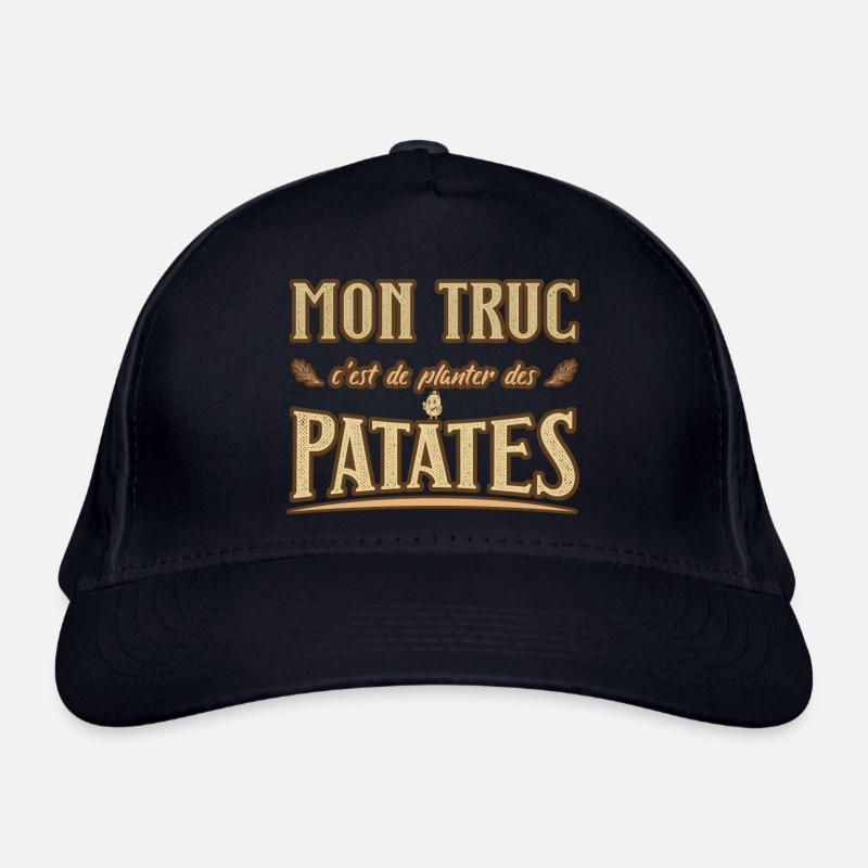 Mon truc c'est de planter des patates humour Casquette classique bio