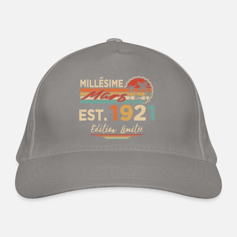 Millésime Né(e) Mars 1921 Cadeau Anniversaire Casquette classique bio