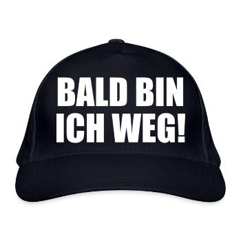 Bald Bin Ich Weg! - Bio-Baseballkappe - Navy - Vorne