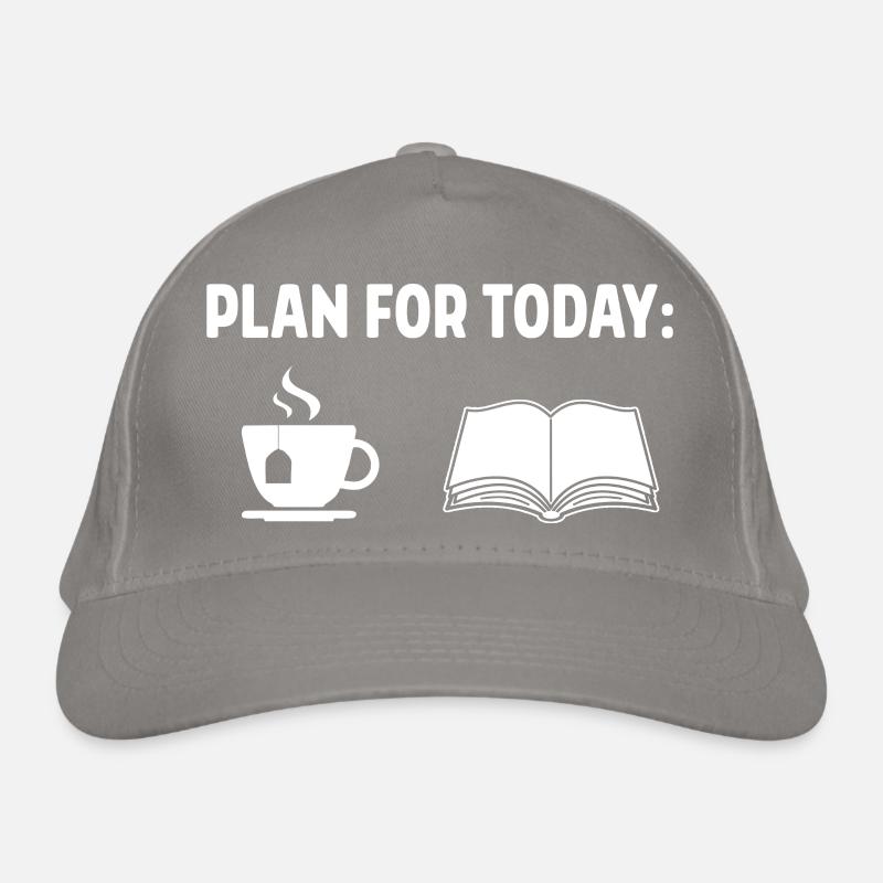 Plan For Today Tea Drinking Tea Lover Brewing Cup Bio-Baseballkappe
