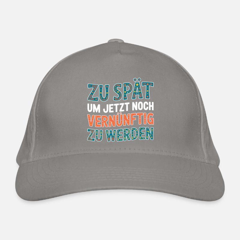 Zu spät vernünftig zu werden Bio-Baseballkappe