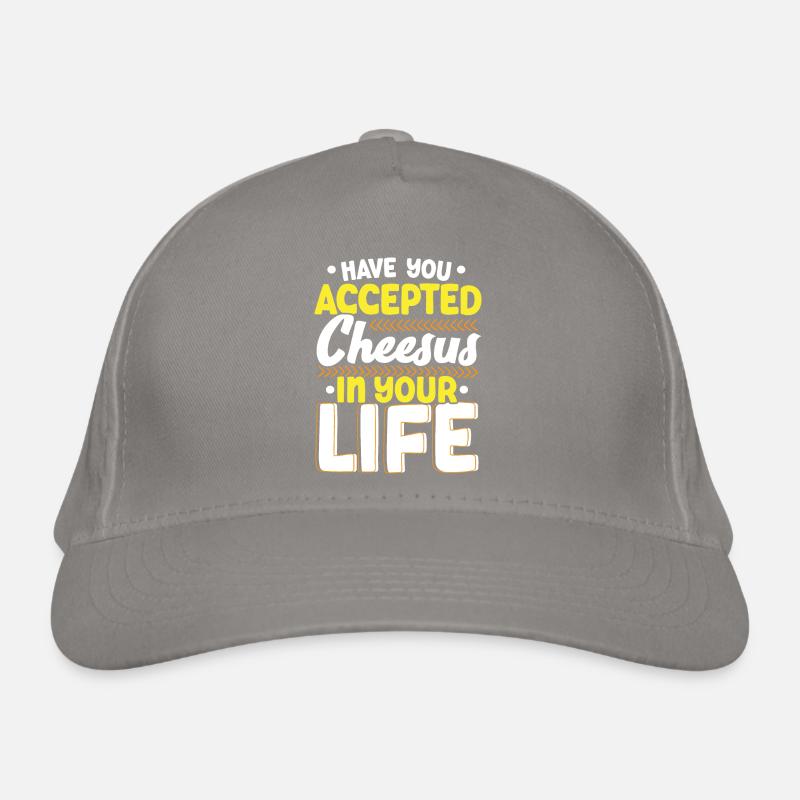 Avez-vous accepté Cheesus dans votre vie Cheesy Casquette classique bio