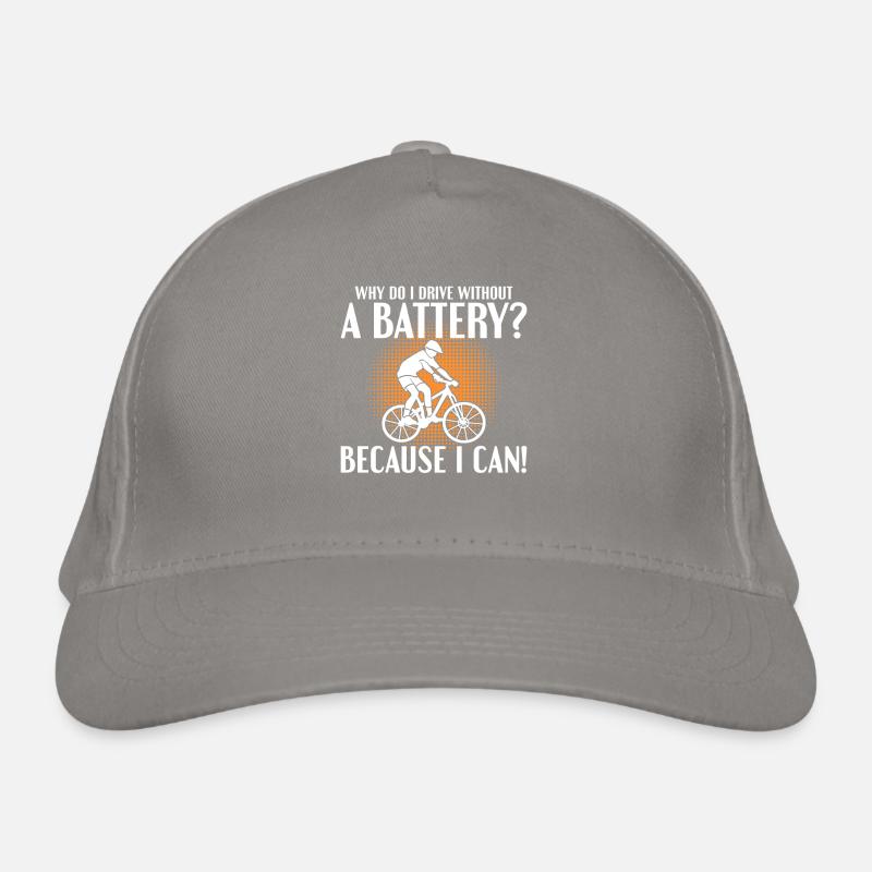 Why do I drive without a battery Anti E-Bike Bio-Baseballkappe