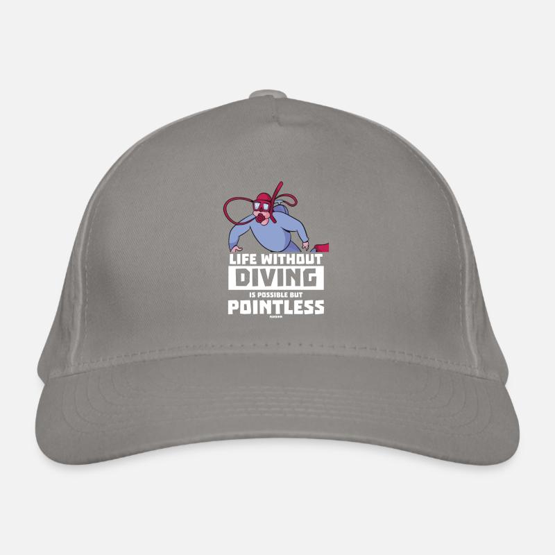 Life Without Diving Is Possible But Pointless Organic Baseball Cap
