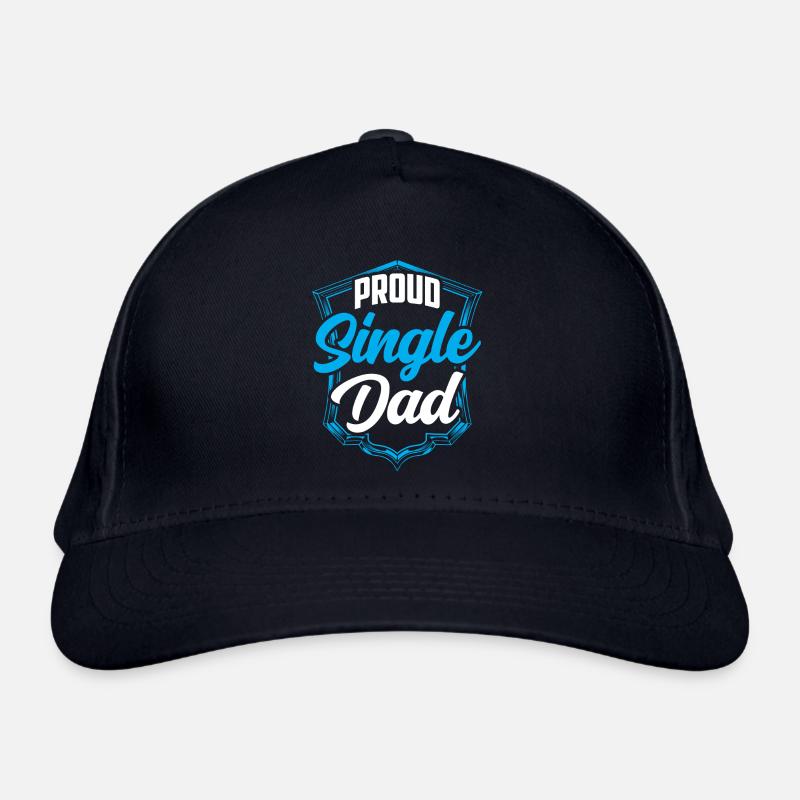 Proud Single Parent Single Parent Single Parent Organic Baseball Cap