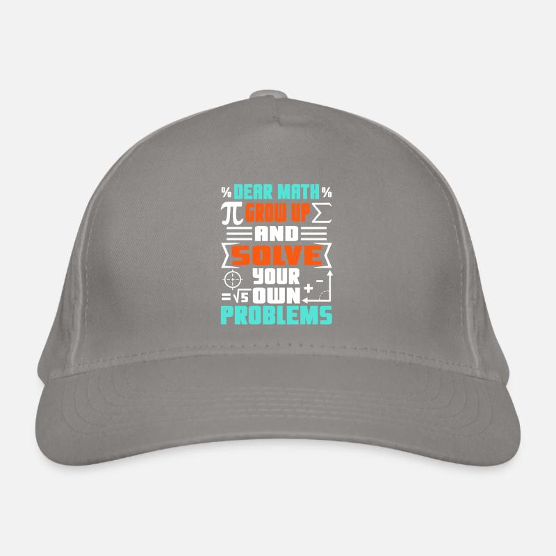 Dear math grow up and solve your own problems Organic Baseball Cap
