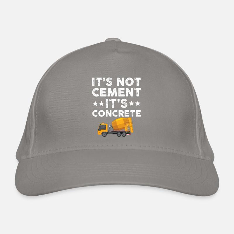 It's not cement, it's concrete Organic Baseball Cap