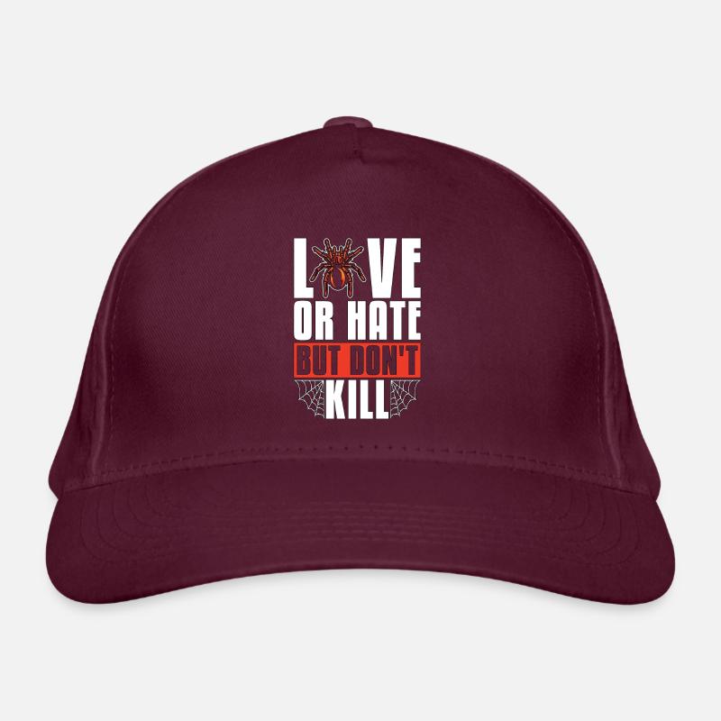 Tarantula's Love Or Hate But Don't Kill Arachnology Organic Baseball Cap
