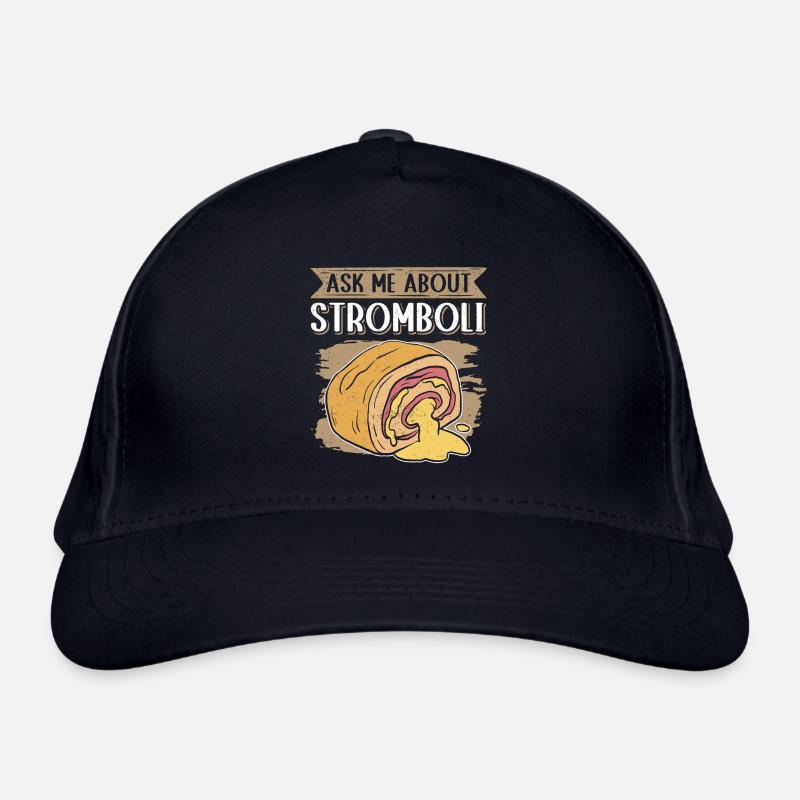 Stromboli Pizza Calzone Strombolis Cadeau Casquette classique bio