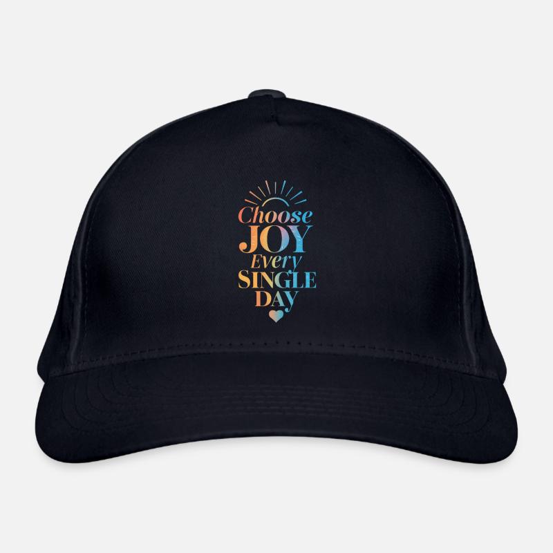 Choose Joy Every Single Day Organic Baseball Cap