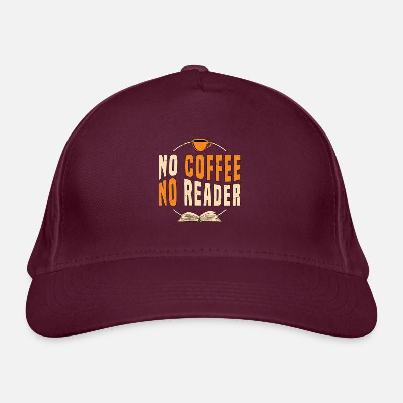 Lecteur Pas de café Pas de livres Café Lamour Lecteurs Casquette classique bio