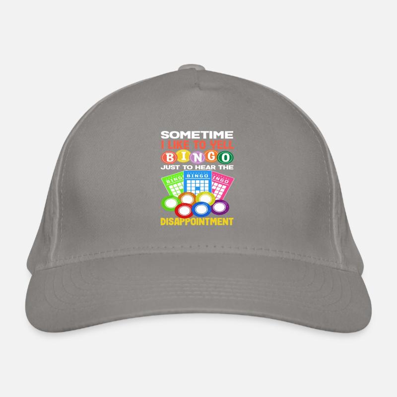 Sometimes I call bingo for disappointment Organic Baseball Cap