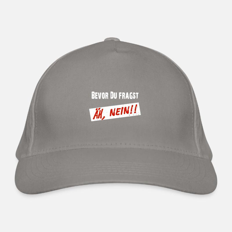 Avant que vous ne demandiez, euh NON ! - Drôle de dicton Casquette classique bio
