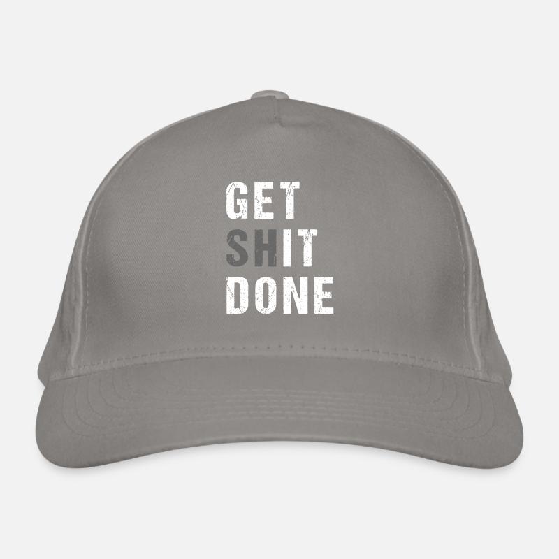 GET SHIT DONE Organic Baseball Cap
