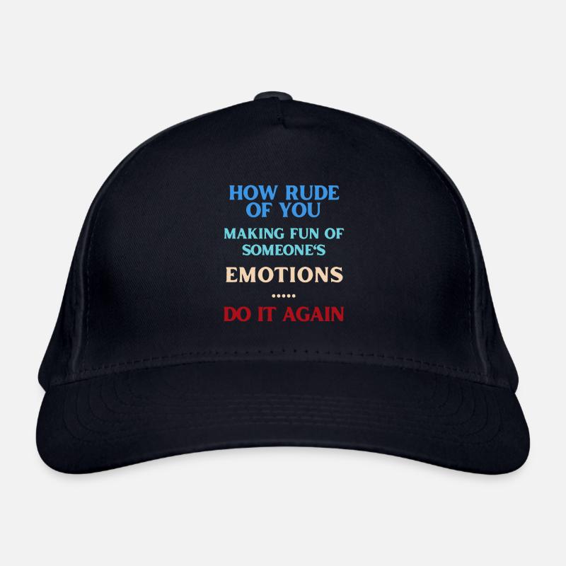 Se moquer des sentiments Langue anglaise Casquette classique bio