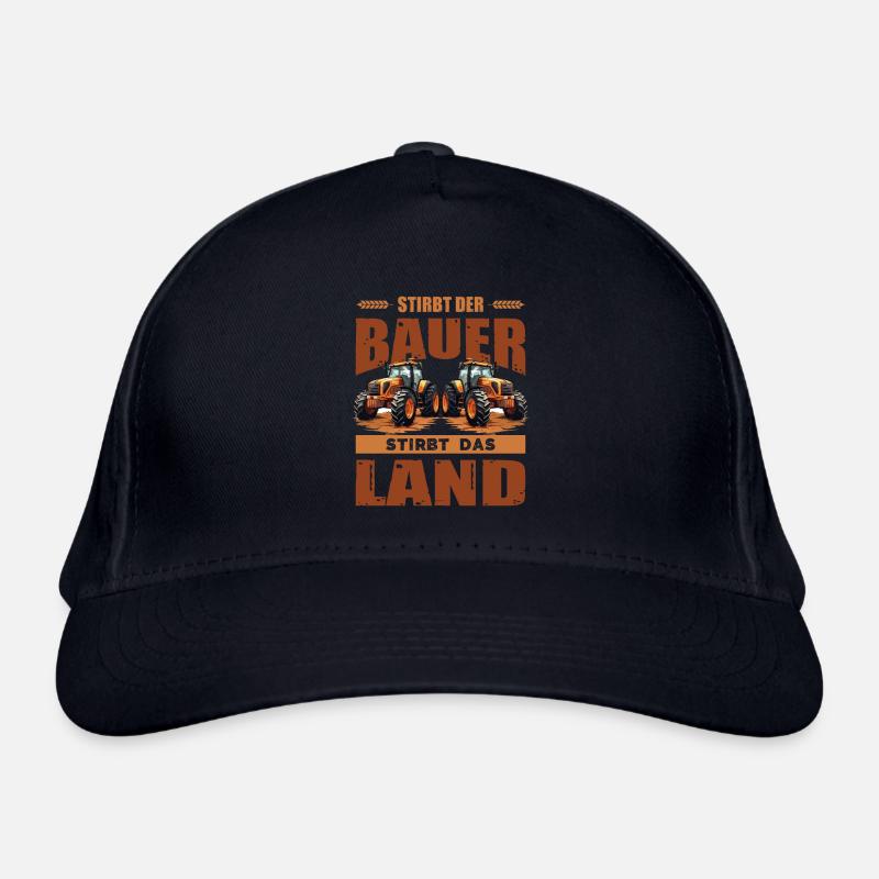 Stirbt Der Bauer Stirbt Das Land Bio-Baseballkappe