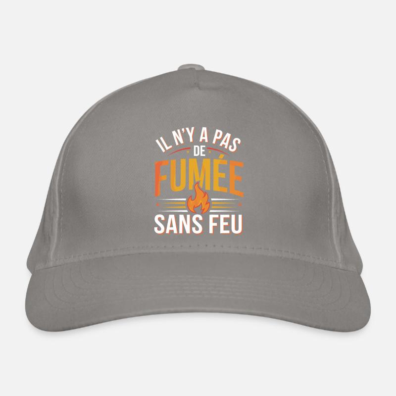 Il n’y a pas de fumée sans feu Casquette classique bio