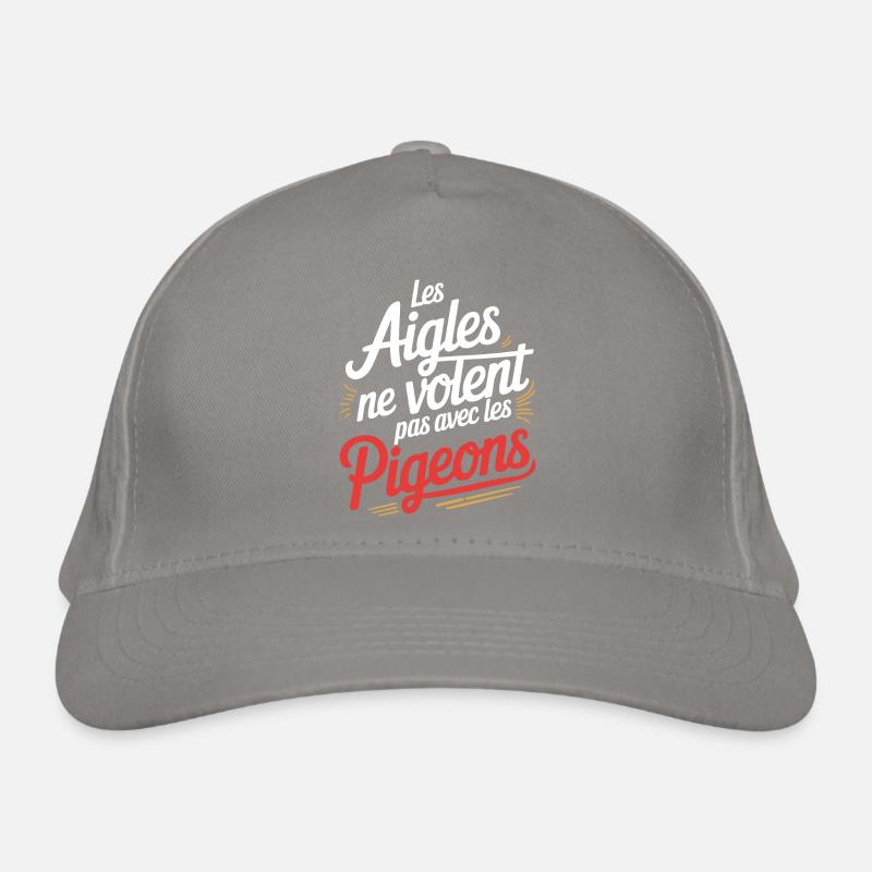 Les aigles ne volent pas avec les pigeons Casquette classique bio