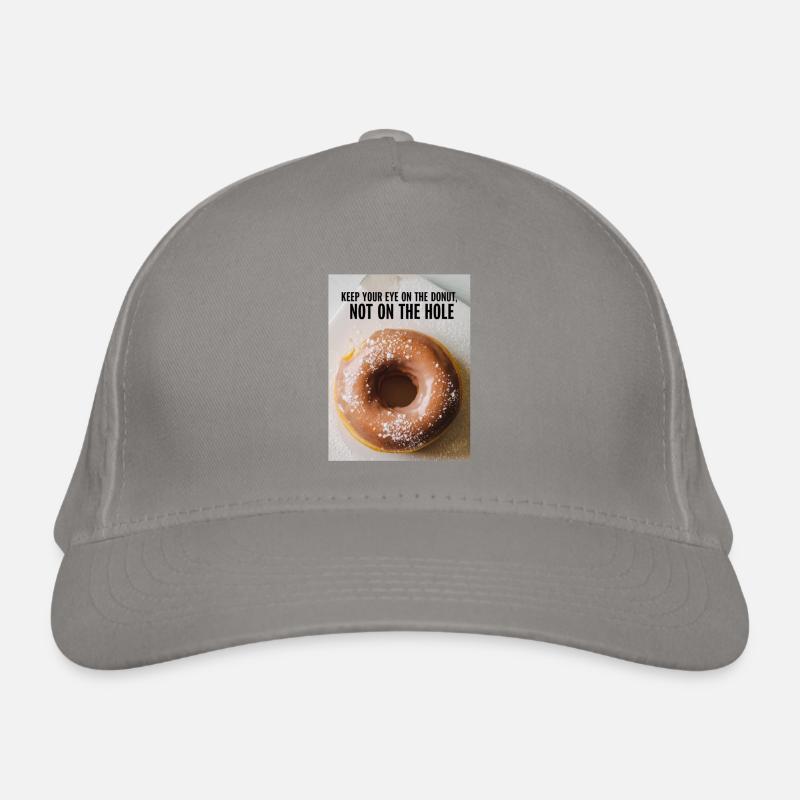 Keep your eye on the donut, not on the hole Bio-Baseballkappe