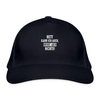 Nett kann ich auch bringt aber nichts - Bio-Baseballkappe - Navy - Vorne