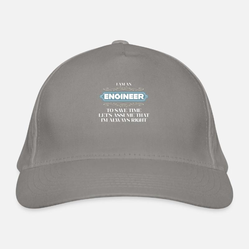 I Am An Engineer Always Right Organic Baseball Cap