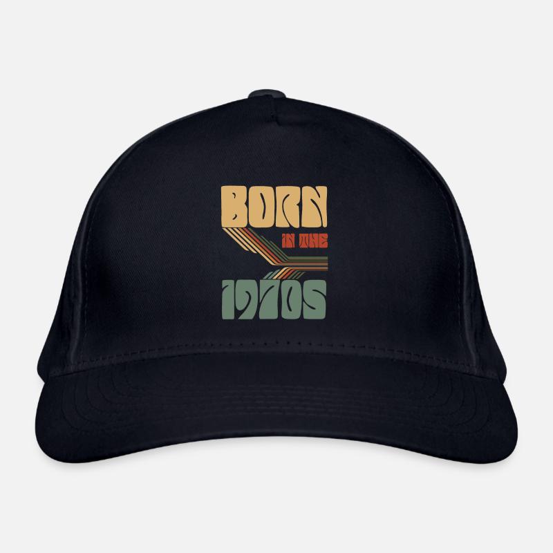70s Born In The 1970s Organic Baseball Cap