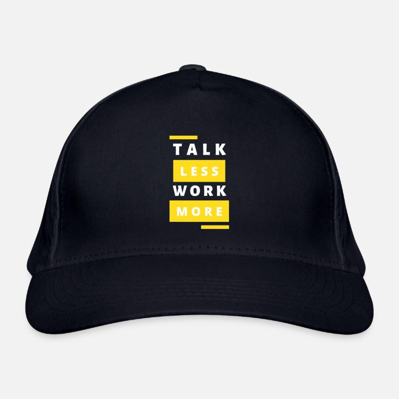 Talk Less Work More Bio-Baseballkappe