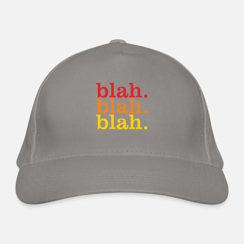 blah blah blah Organic Baseball Cap