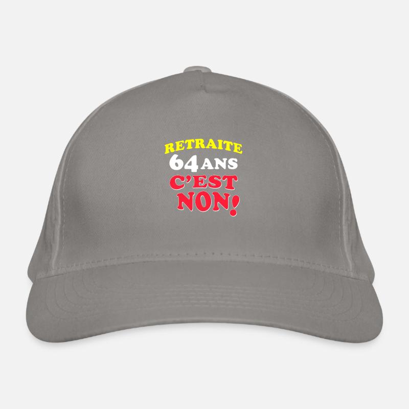Retraite: 64 Ans C'Est Non! Organic Baseball Cap