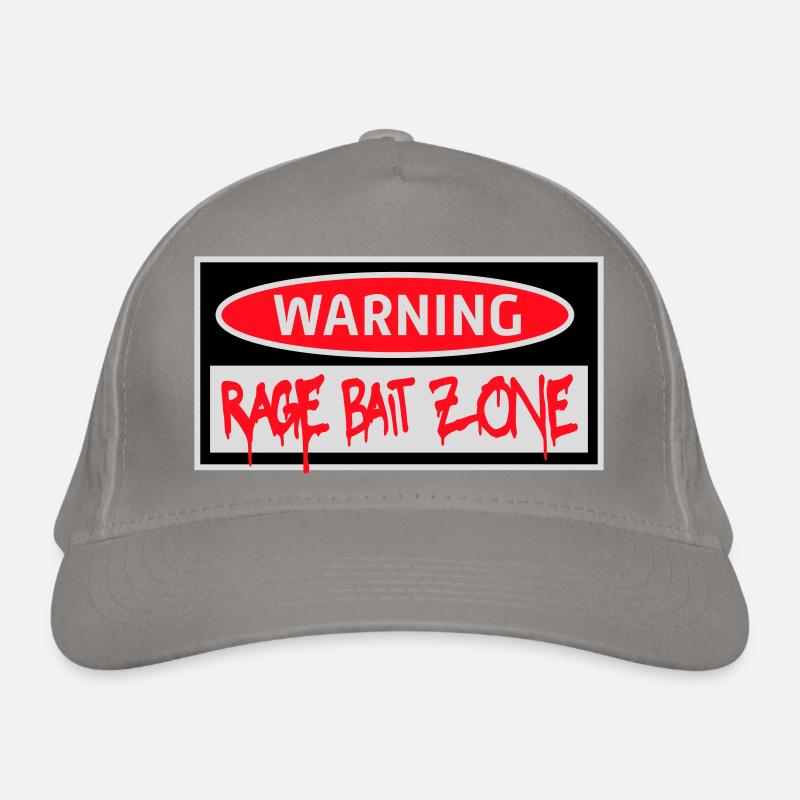 Warning Rage Bait Caution Zone Sign Fun Warning Organic Baseball Cap