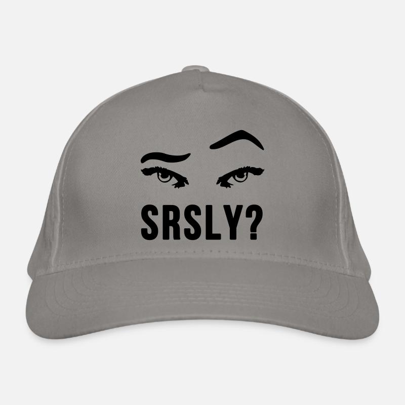 Seriously Seriously skeptical eyebrow gift Organic Baseball Cap