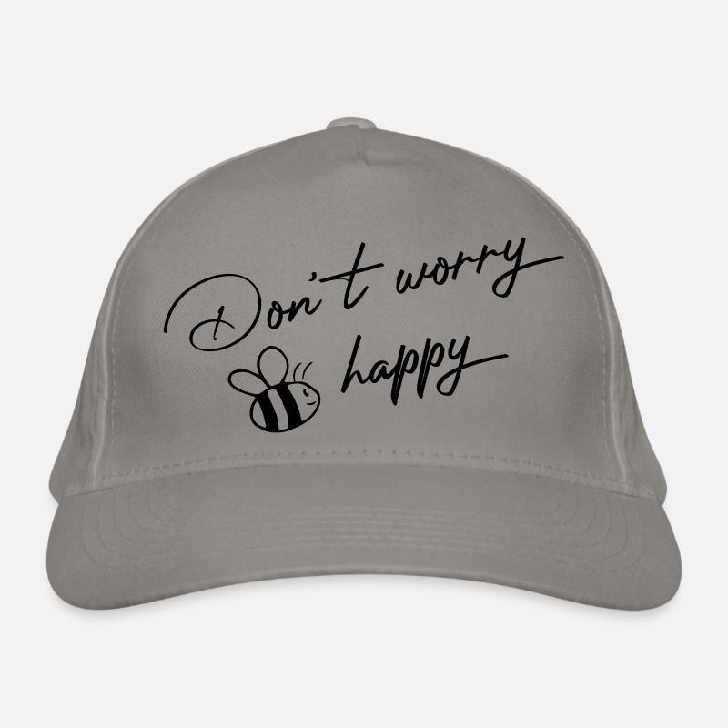Dont worry be happy - sumse Bee Organic Baseball Cap