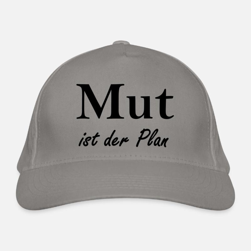 Mut ist der Plan Bio-Baseballkappe