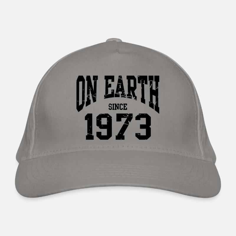 Birthday - On Earth Since 1973 - Geburtstag - Organic Baseball Cap - light grey