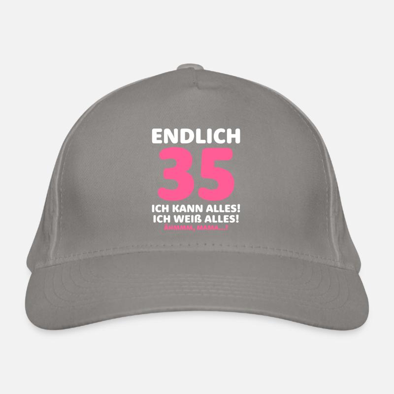 Finally 35 I can do everything I know everything Organic Baseball Cap