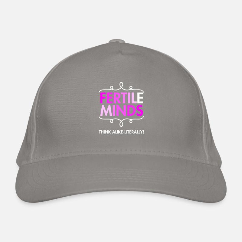 Fertile minds think the same uterological way Organic Baseball Cap
