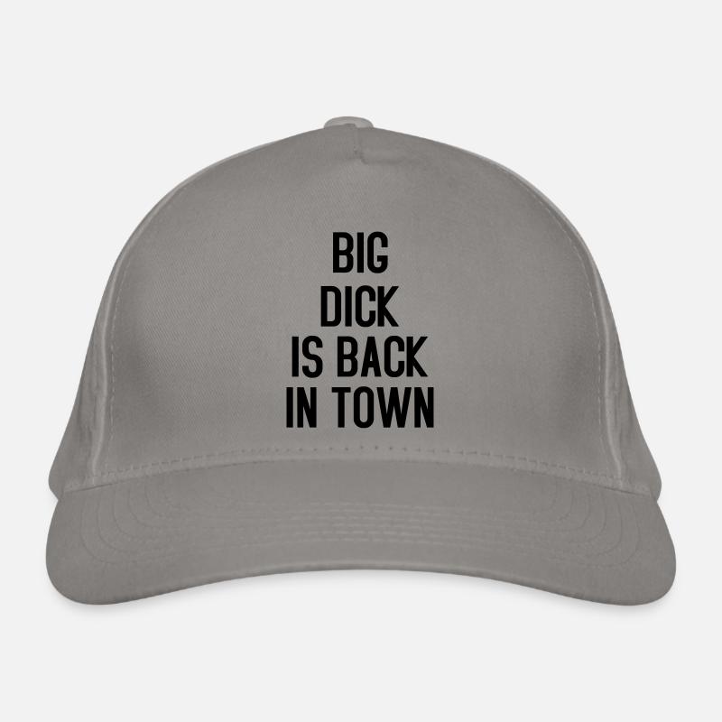 Big Dick is Back in Town Casquette classique bio