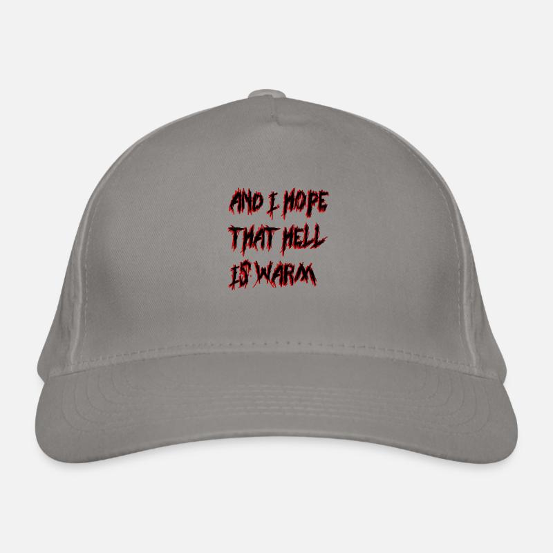 AND I HOPE THAT HELL IS WARM Bio-Baseballkappe