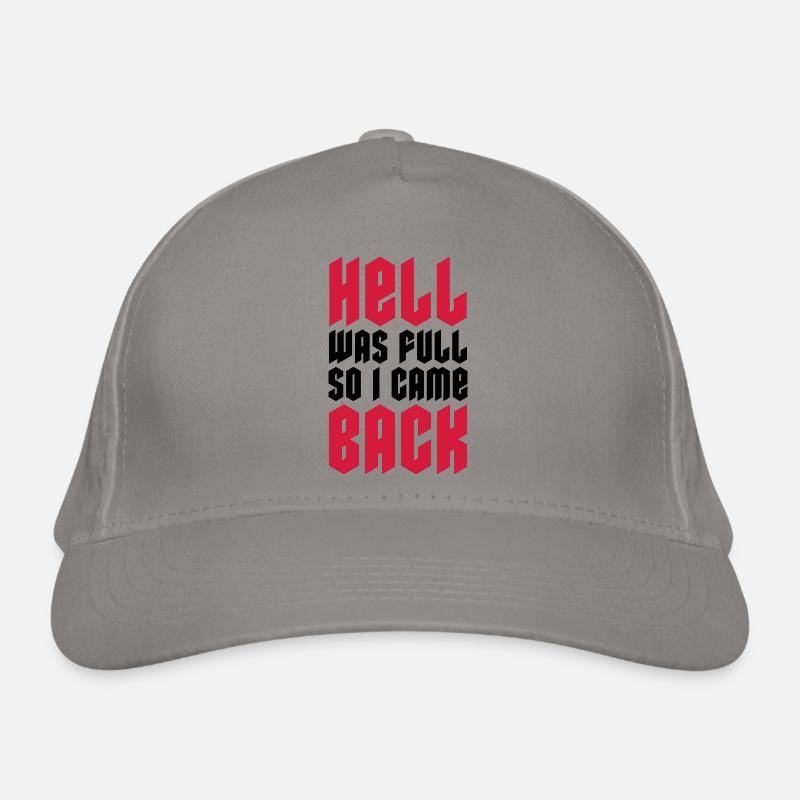 hell was full Quote Organic Baseball Cap
