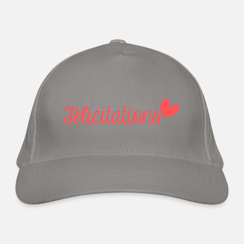 FELICITATIONS. BRAVO. NAISSANCE. ANNIVERSAIRE. BAC Casquette classique bio