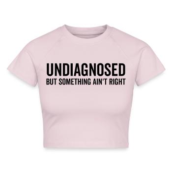 Nicht diagnostiziert, aber irgendetwas stimmt nicht - Cropped Frauen Organic T-Shirt - Puderrosa - Vorne - AI Model Female 172 dark (172cm)