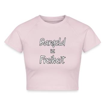 Bargeld ist Freiheit - weiß mit schwarzem Rand - Cropped Frauen Organic T-Shirt - Puderrosa - Vorne - AI Model Female 172 dark (172cm)