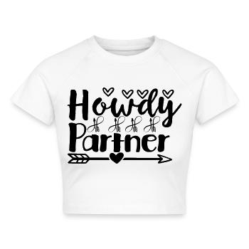 Howdy Partner - Cropped Frauen Organic T-Shirt - Weiß - Vorne - AI Model Female 172 dark (172cm)