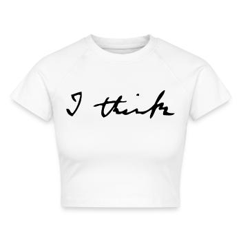 I think - Cropped Frauen Organic T-Shirt - Weiß - Vorne - AI Model Female 172 dark (172cm)