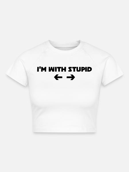 i m with stupid - Cropped Frauen Organic T-Shirt - Weiß