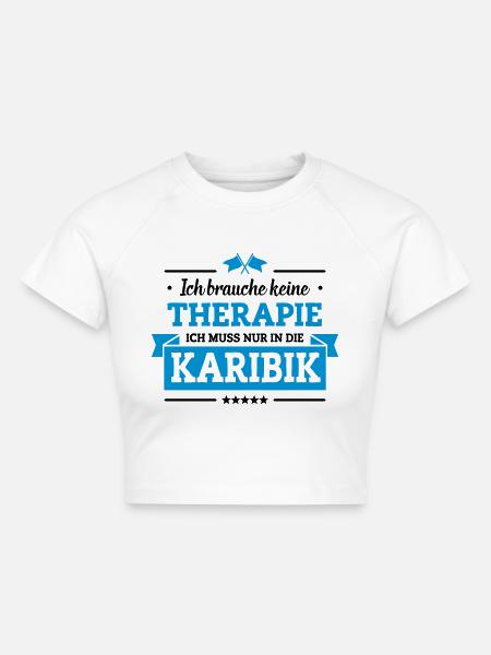 Nur in die Karibik - Cropped Frauen Organic T-Shirt - Weiß